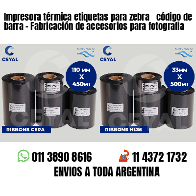 Impresora térmica etiquetas para zebra  código de barra - Fabricación de accesorios para fotografia